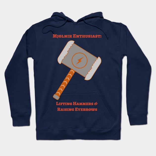 Mjolnir enthusiast: Lifting hammers and raising eyebrows Hoodie by Poseidon´s Provisions